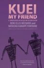 Kuei, My Friend : A Conversation on Racism and Reconciliation - Book