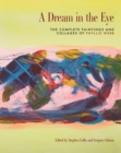 A Dream in the Eye : The Complete Paintings and Collages of Phyllis Webb - Book
