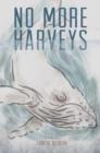 No More Harveys - Book