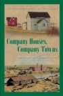 Company Houses, Company Towns : Heritage and Conservation - Book