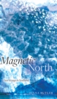 Magnetic North : Sea Voyage to Svalbard - Book