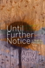 Until Further Notice : A Year in Pandemic Time - Book