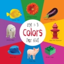 Colors for Kids age 1-3 (Engage Early Readers : Children's Learning Books) - Book