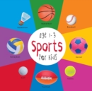 Sports for Kids age 1-3 (Engage Early Readers : Children's Learning Books) - Book
