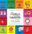 The Toddler's Handbook : Bilingual (English / German) (Englisch / Deutsch) Numbers, Colors, Shapes, Sizes, ABC Animals, Opposites, and Sounds, with over 100 Words that every Kid should Know - Book