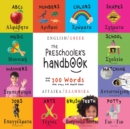 The Preschooler's Handbook : Bilingual (English / Greek) (Anglika / Ellinika) ABC's, Numbers, Colors, Shapes, Matching, School, Manners, Potty and Jobs, with 300 Words that every Kid should Know: Enga - Book