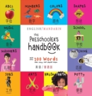 The Preschooler's Handbook : Bilingual (English / Mandarin) (Ying yu - &#33521;&#35821; / Pu tong hua- &#26222;&#36890;&#35441;) ABC's, Numbers, Colors, Shapes, Matching, School, Manners, Potty and Jo - Book