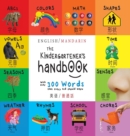 The Kindergartener's Handbook : Bilingual (English / Mandarin) (Ying yu - &#33521;&#35821; / Pu tong hua- &#26222;&#36890;&#35441;) ABC's, Vowels, Math, Shapes, Colors, Time, Senses, Rhymes, Science, - Book