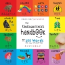 The Kindergartener's Handbook : Bilingual (English / Japanese) (&#12360;&#12356;&#12372; / &#12395;&#12411;&#12435;&#12372;) ABC's, Vowels, Math, Shapes, Colors, Time, Senses, Rhymes, Science, and Cho - Book