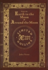 From the Earth to the Moon and Around the Moon (100 Copy Limited Edition) - Book