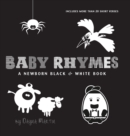Baby Rhymes : A Newborn Black & White Book: 22 Short Verses, Humpty Dumpty, Jack and Jill, Little Miss Muffet, This Little Piggy, Rub-a-dub-dub, and More (Engage Early Readers: Children's Learning Boo - Book