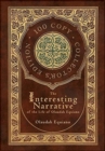 The Interesting Narrative of the Life of Olaudah Equiano (100 Copy Collector's Edition) - Book