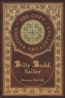 Billy Budd, Sailor (100 Copy Collector's Edition) - Book