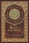 Emily of New Moon (100 Copy Collector's Edition) - Book