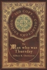 The Man Who Was Thursday (100 Copy Collector's Edition) - Book