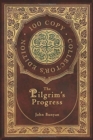 The Pilgrim's Progress (100 Copy Collector's Edition) - Book