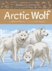 Animals Illustrated: Arctic Wolf - Book