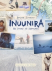 Inuunira: My Story of Survival - Book
