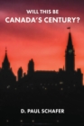 Will This Be Canada's Century? - Book