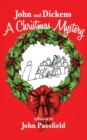 John and Dickens : A Christmas Mystery - Book
