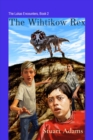 The Wihtikow Rex : The Lukas Encounters, Book 2 - eBook