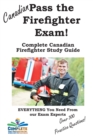 Pass the Canadian Firefighter Exam! Complete Canadian Firefighter Study Guide - Book