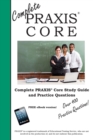 Complete Praxis Core! Study Guide and Praxis Core Practice Test Questions - Book