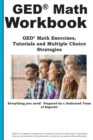 GED Math Workbook : GED Math Exercises, Tutorials and Multiple Choice Strategies - Book
