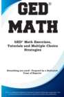 GED Math : Math Exercises, Tutorials and Multiple Choice Strategies - Book