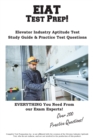 Eiat Test Prep : Complete Elevator Industry Aptitude Test Study Guide and Practice Test Questions - Book