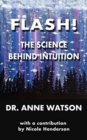 Flash! : The Science Behind Intuition - Book