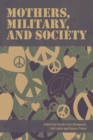 Mothers, Military, and Society - Book