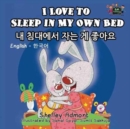 I Love to Sleep in My Own Bed : English Korean Bilingual Edition - Book