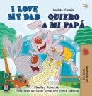 I Love My Dad -Quiero a mi Pap? : English Spanish Bilingual Edition - Book