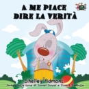 A me piace dire la verit? : I Love to Tell the Truth (Italian Edition) - Book