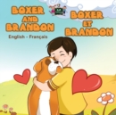 Boxer and Brandon Boxer et Brandon : English French Bilingual Edition - Book