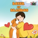 Boxer et Brandon : Boxer and Brandon (French Edition) - Book