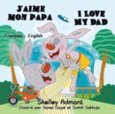 J'Aime Mon Papa I Love My Dad : French English Bilingual Edition - Book