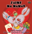 J'aime Ma Maman : I Love My Mom- French Edition - Book