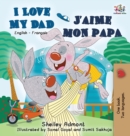 I Love My Dad J'Aime Mon Papa - Book