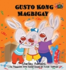 Gusto Kong Magbigay : I Love to Share (Tagalog Edition) - Book