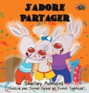 J'Adore Partager : I Love to Share (French Edition) - Book