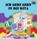 Ich Gehe Gern in Die Kita : I Love to Go to Daycare (German Edition) - Book
