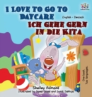 I Love to Go to Daycare Ich Gehe Gern in Die Kita : English German Bilingual Edition - Book
