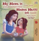My Mom Is Awesome Meine Mutti Ist Toll : English German Bilingual Edition - Book