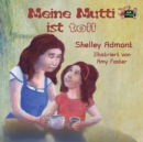 Meine Mutti Ist Toll : My Mom Is Awesome (German Edition) - Book