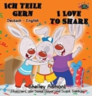 Ich Teile Gern I Love to Share : German English Bilingual Edition - Book