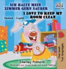 Ich Halte Mein Zimmer Gern Sauber I Love to Keep My Room Clean : German English Bilingual Edition - Book