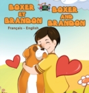Boxer et Brandon Boxer and Brandon : French English Bilingual Edition - Book