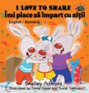 I Love to Share : English Romanian Bilingual Edition - Book